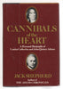 Cannibals of the Heart: A Personal Biography of Louisa Catherine and John Quincy Adams Shepherd, Jack