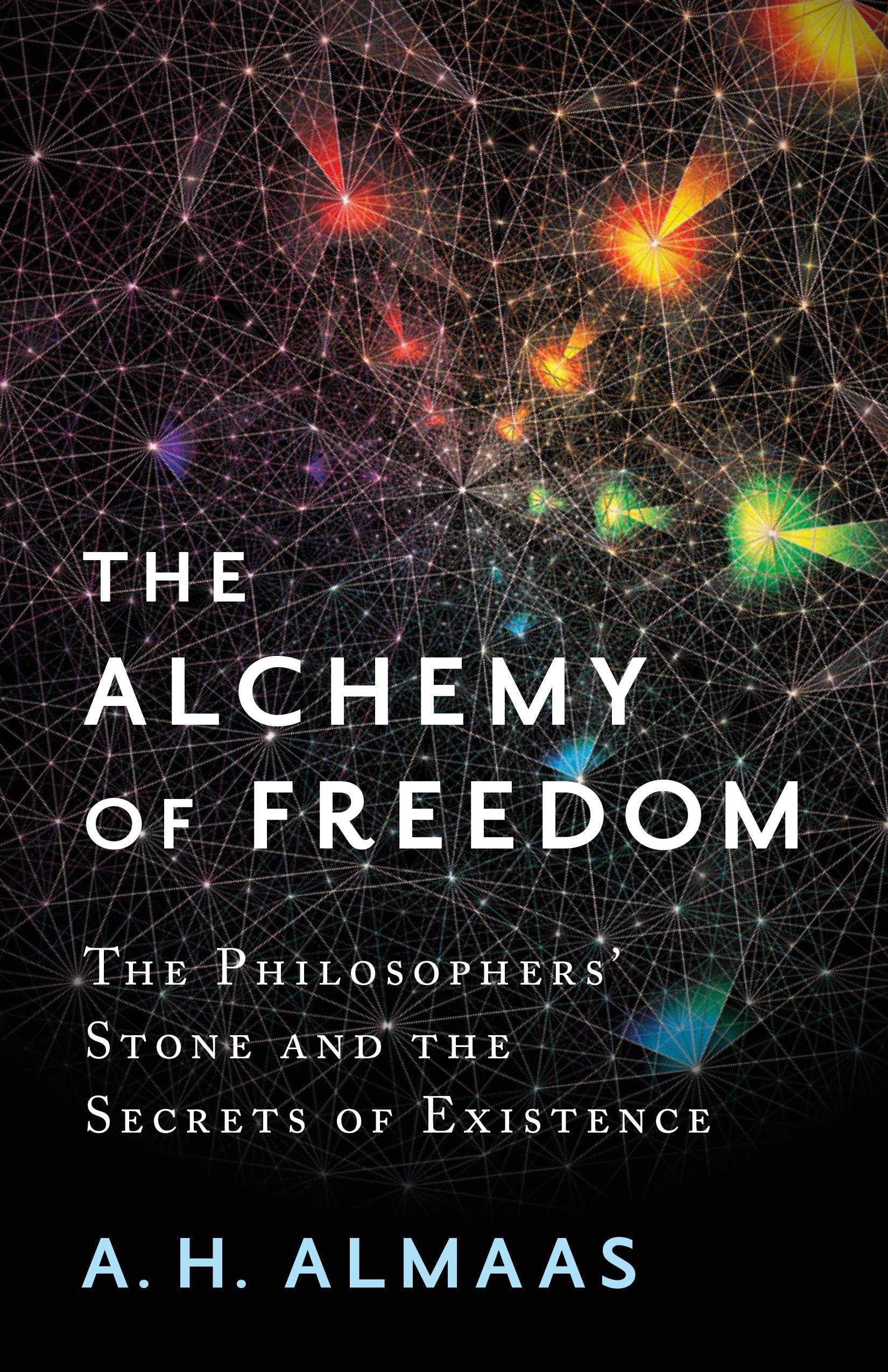 The Alchemy of Freedom: The Philosophers' Stone and the Secrets of Existence used book depot