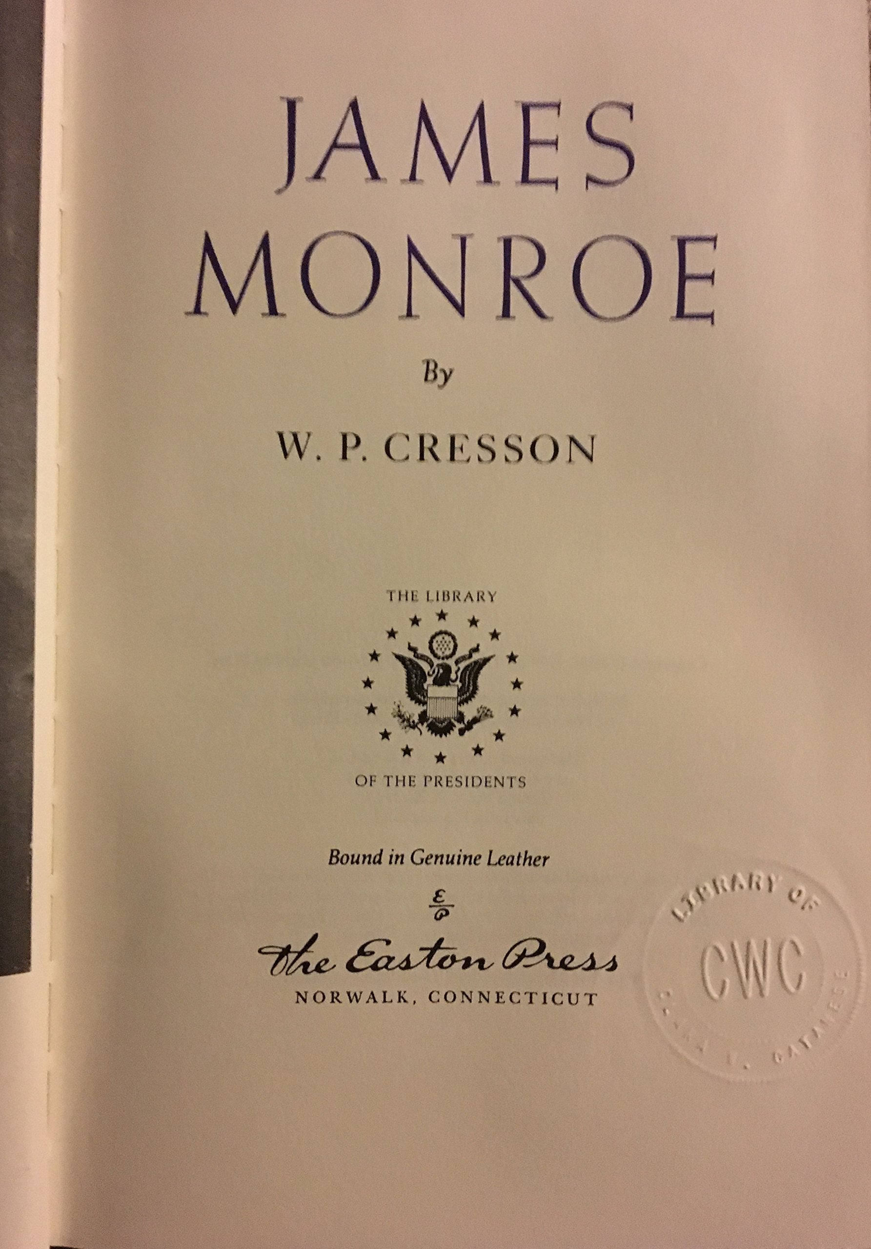 James Monroe (The Library of the presidents)