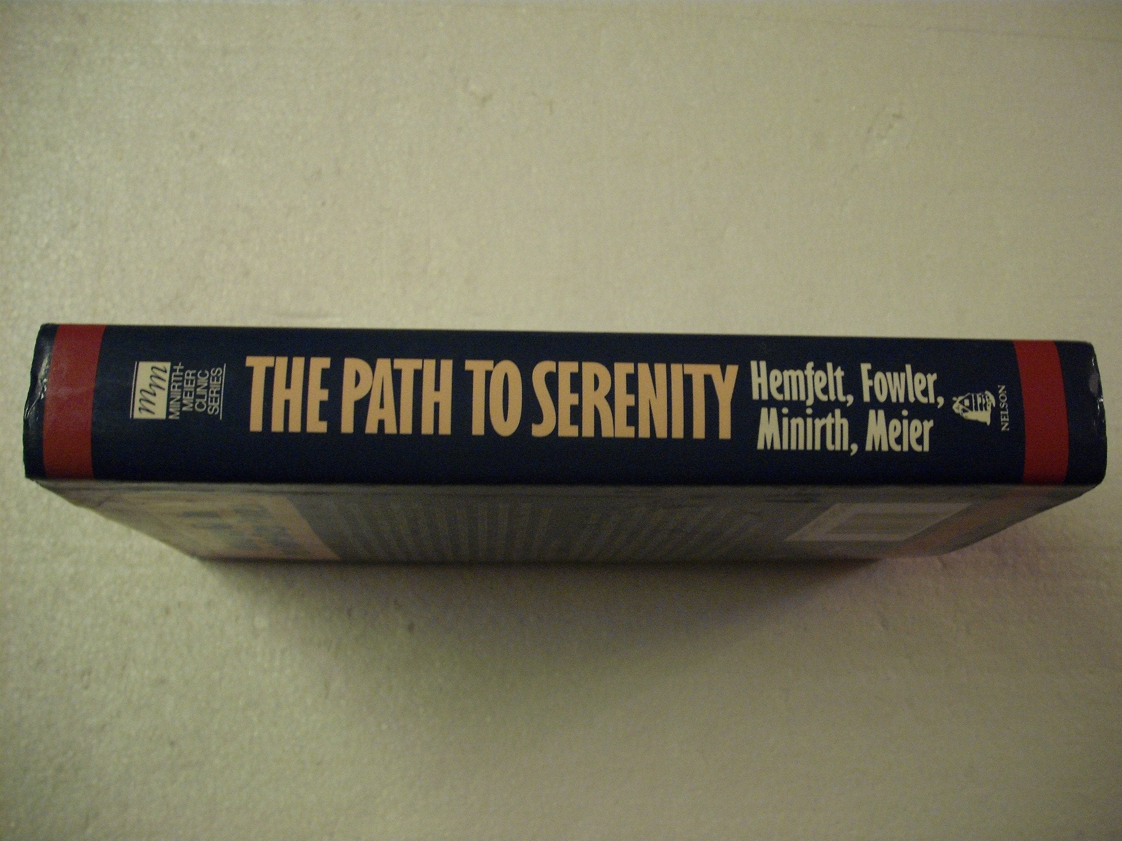 The Path to Serenity: The Book of Spiritual Growth and Personal Change Through Twelve-Step Recovery (Minirth-Meier Clinic Series) used book depot