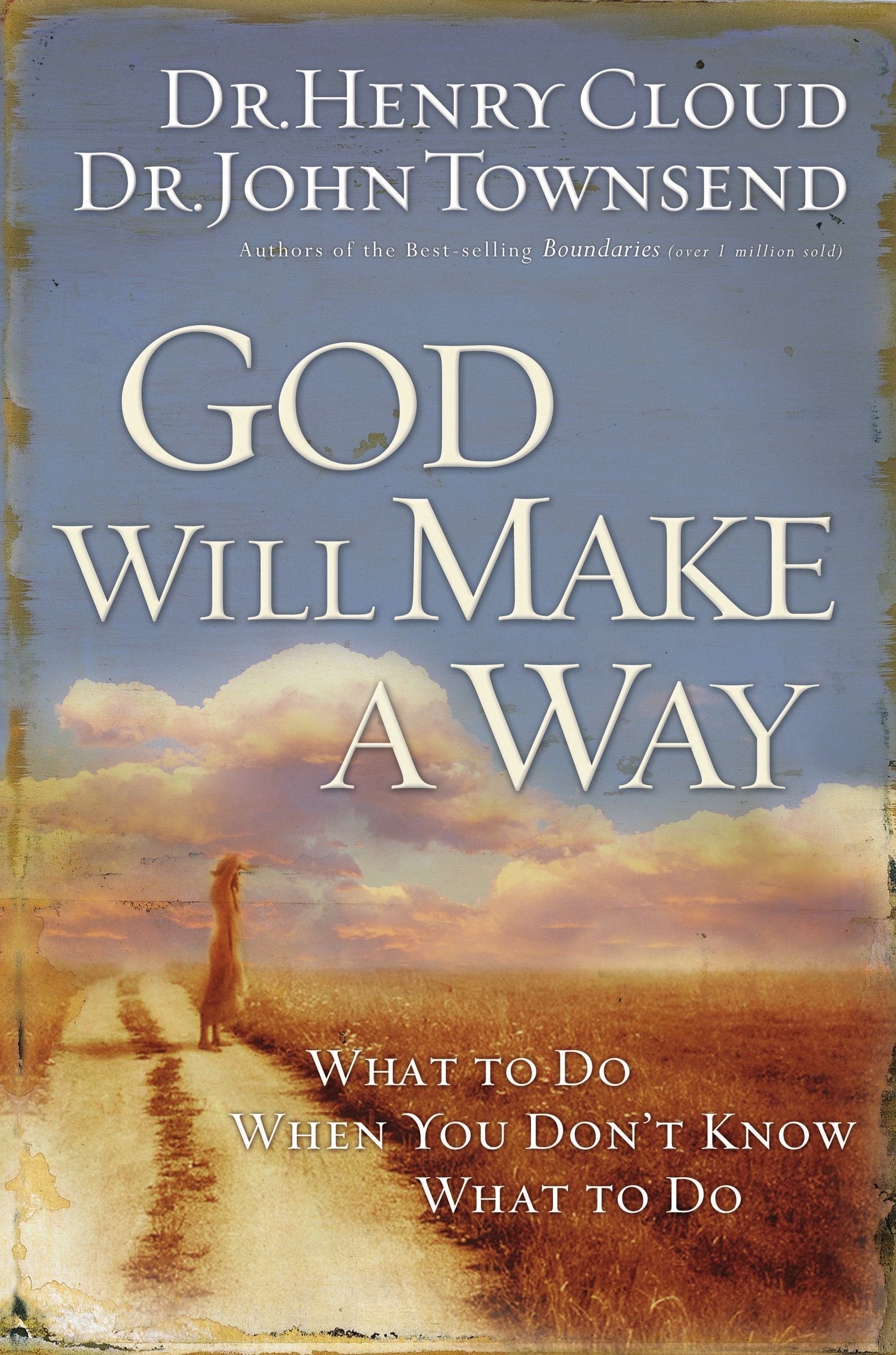 God Will Make a Way: What to Do When You Don't Know What to Do used book depot