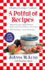 A Potful of Recipes: Recipes for Easy, Health, Devlious Dishes That Can Be Made in a Slow Cooker [Paperback] Lund, JoAnna M and Alpert, Barbara