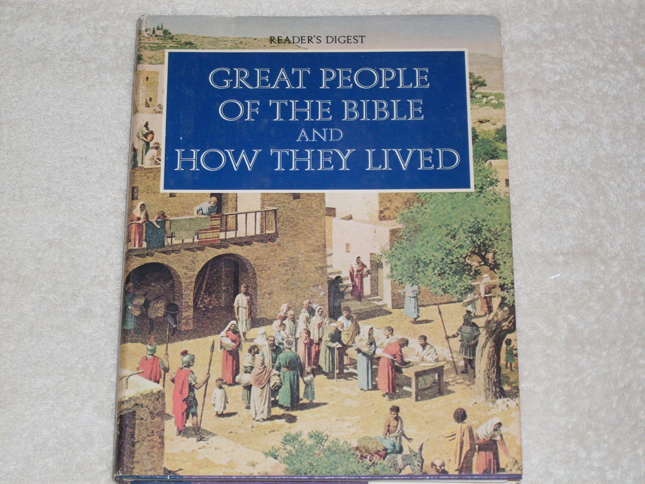 READERS DIGEST GREAT PEOPLE OF THE BIBLE AND HOW THEY LIVED used book depot