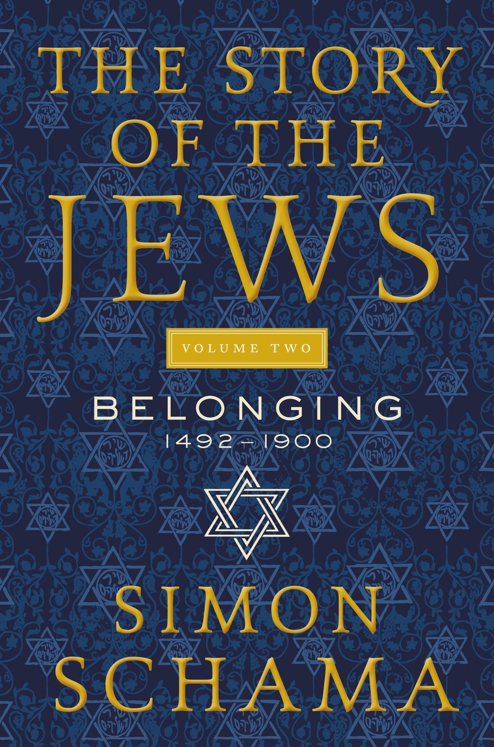 The Story of the Jews Volume Two: Belonging: 1492-1900 (Story of the Jews, 2) used book depot