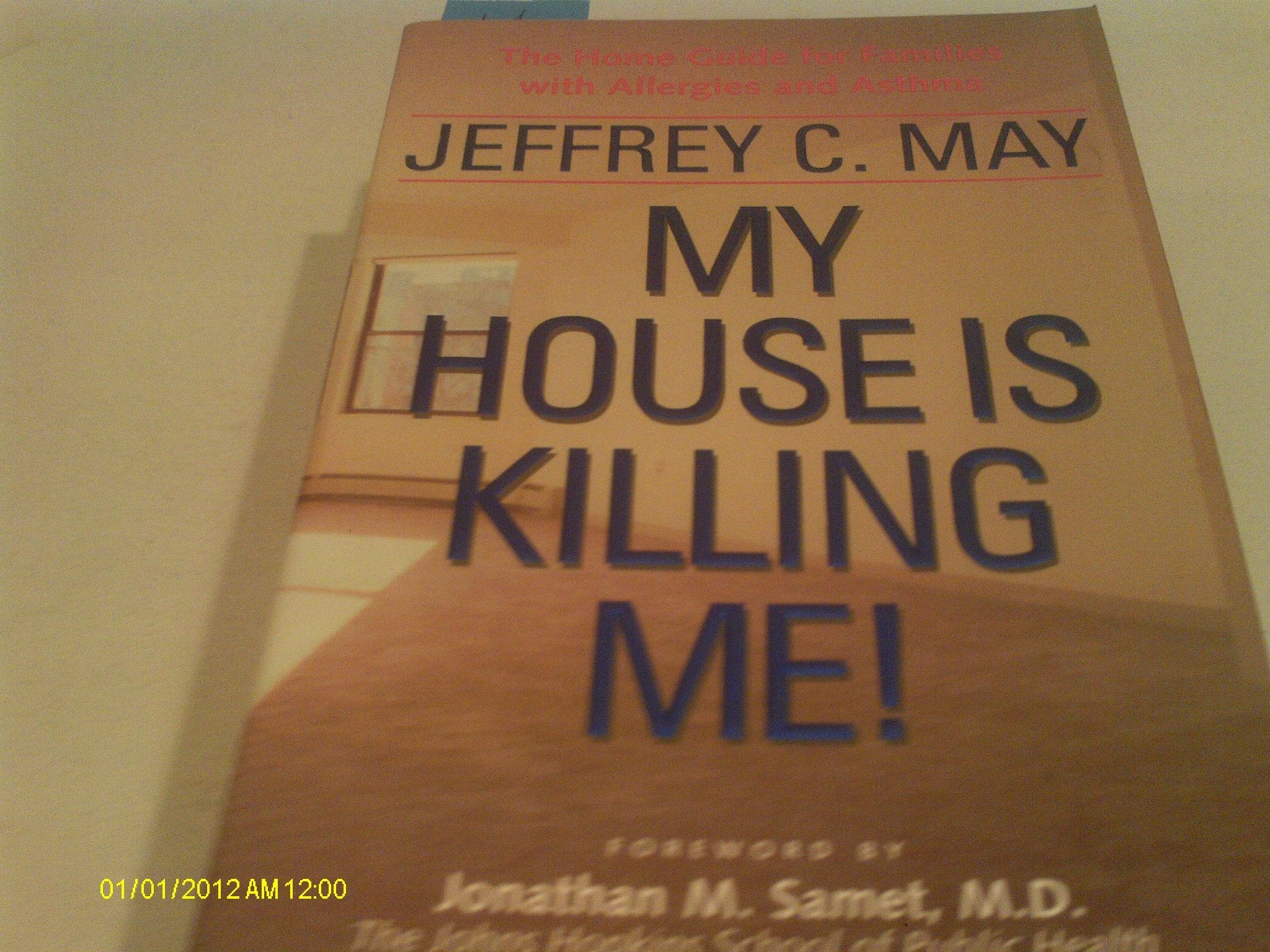 My House Is Killing Me!: The Home Guide for Families with Allergies and Asthma used book depot
