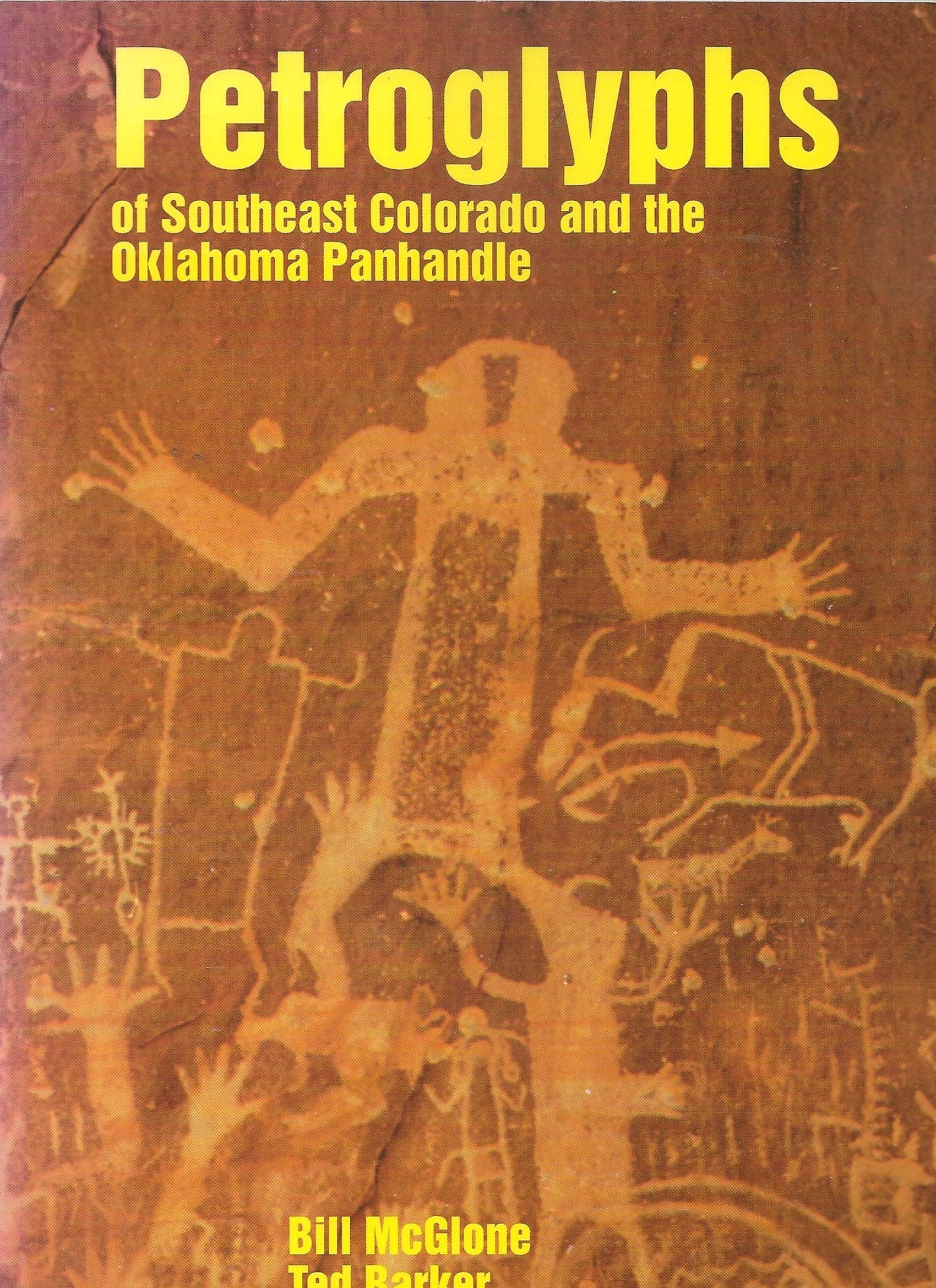 The Petroglyphs of Southeast Colorado and the Oklahoma Panhandle used book depot