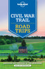 Lonely Planet Civil War Trail Road Trips 1 Road Trips Guide Balfour, Amy C; Grosberg, Michael; Karlin, Adam; Raub, Kevin; Skolnick, Adam; St Louis, Regis and Zimmerman, Karla