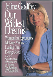 Our Wildest Dreams: Women Entrepreneurs Making Money, Having Fun, Doing Good used book depot