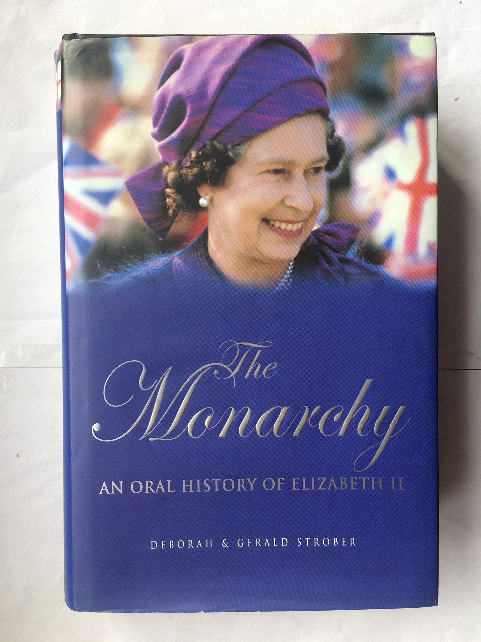 The Monarchy: An Oral Biography of Elizabeth II used book depot