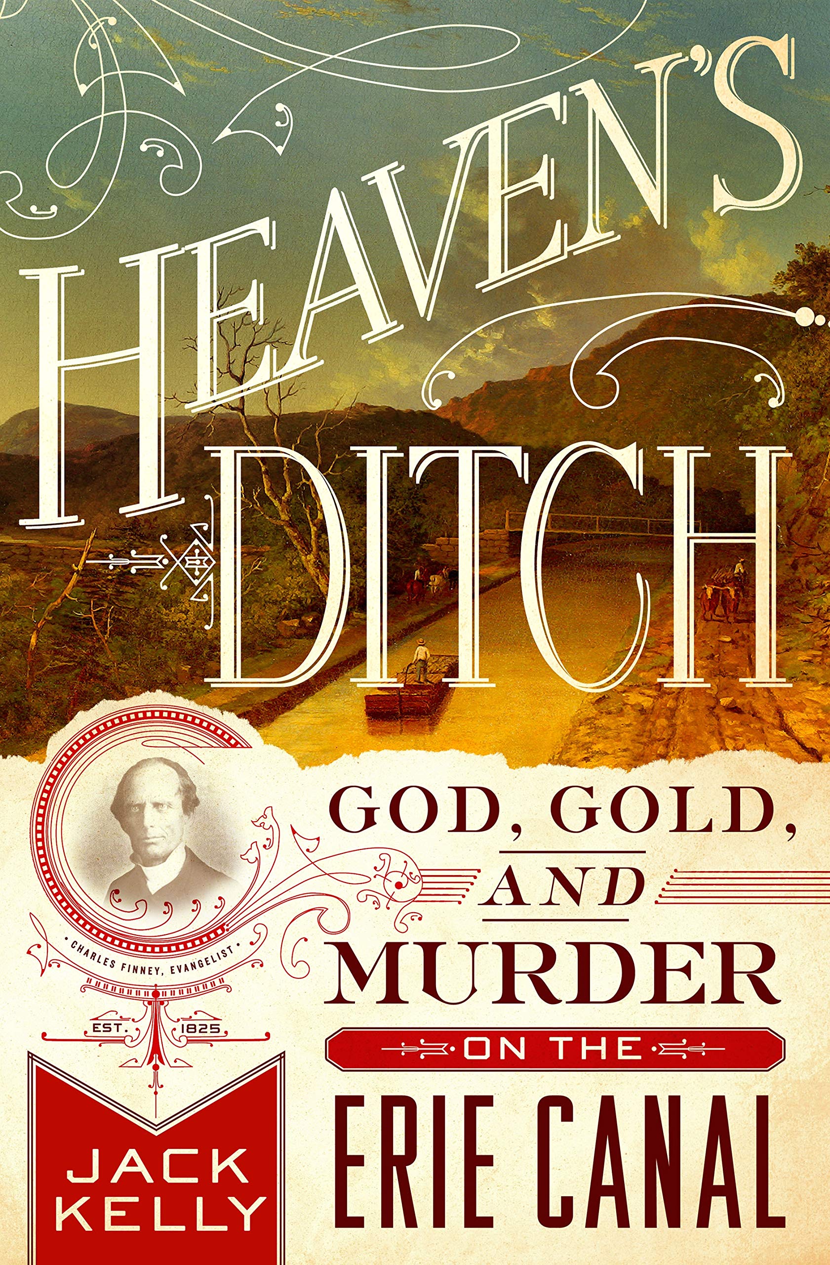Heaven's Ditch: God, Gold, and Murder on the Erie Canal used book depot