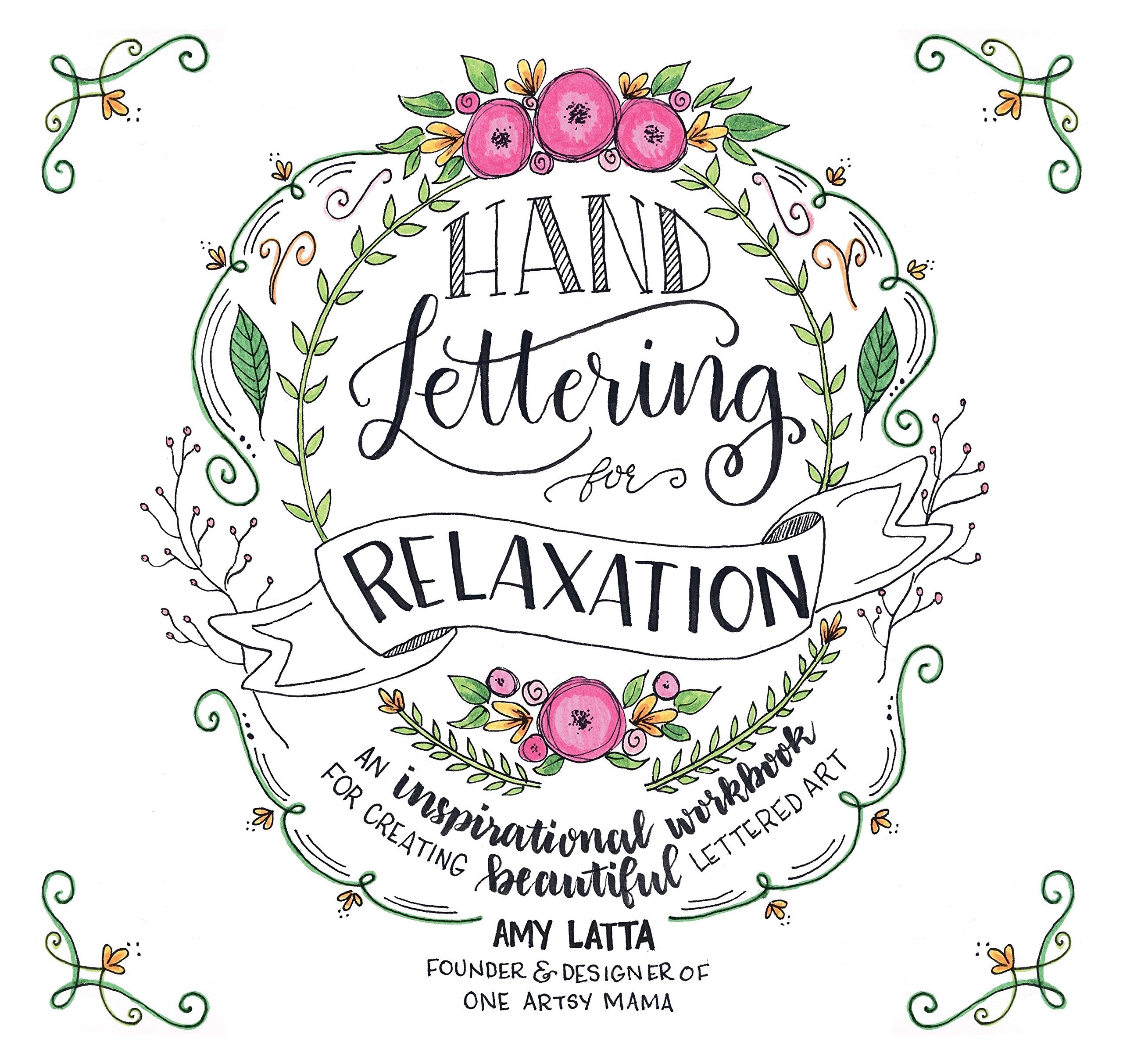 Hand Lettering for Relaxation: An Inspirational Workbook for Creating Beautiful Lettered Art used book depot