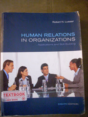 Human Relations in Organizations: Applications and Skill Building