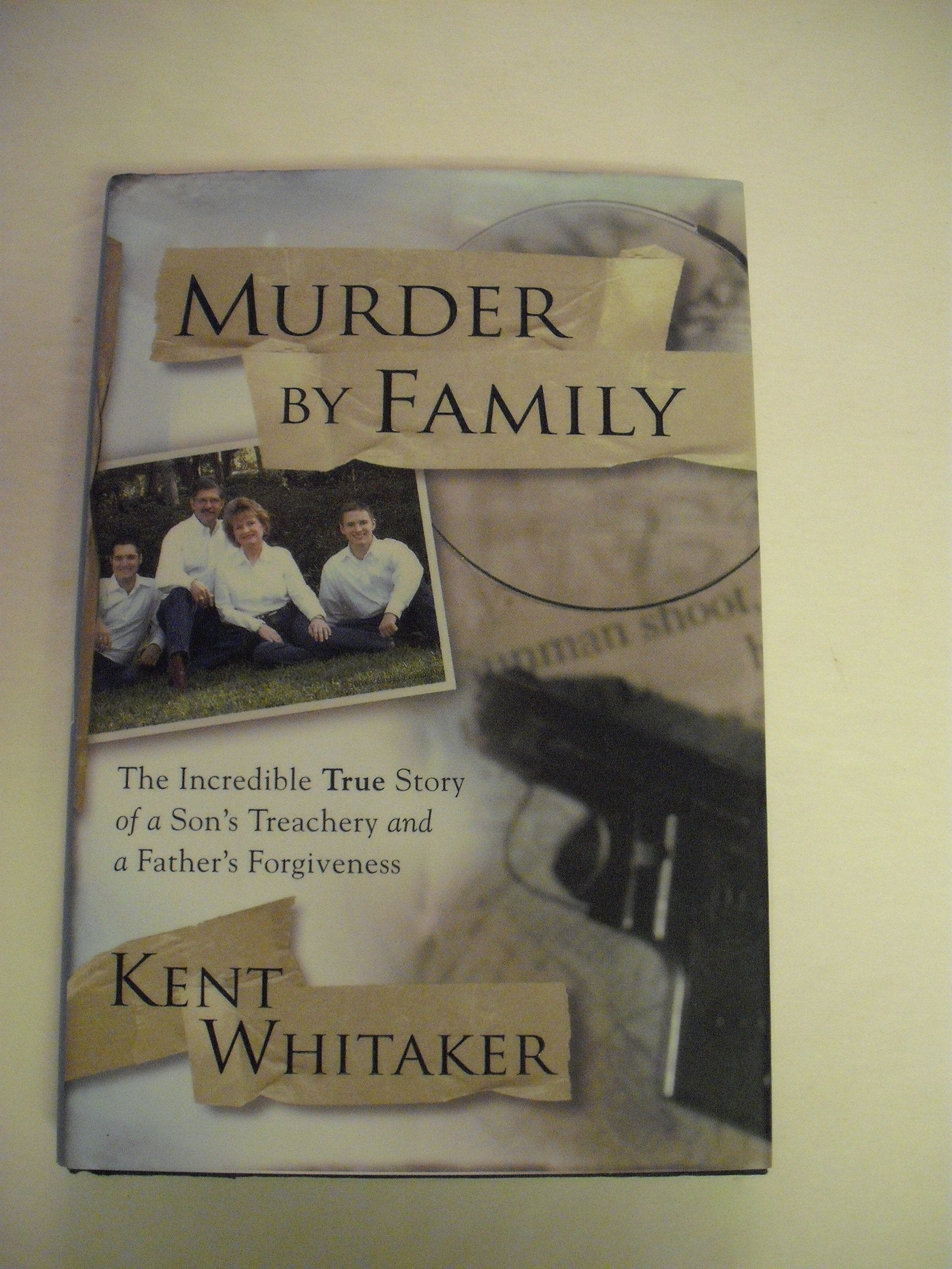 Murder by Family: The Incredible True Story of a Son's Treachery and a Father's Forgiveness used book depot