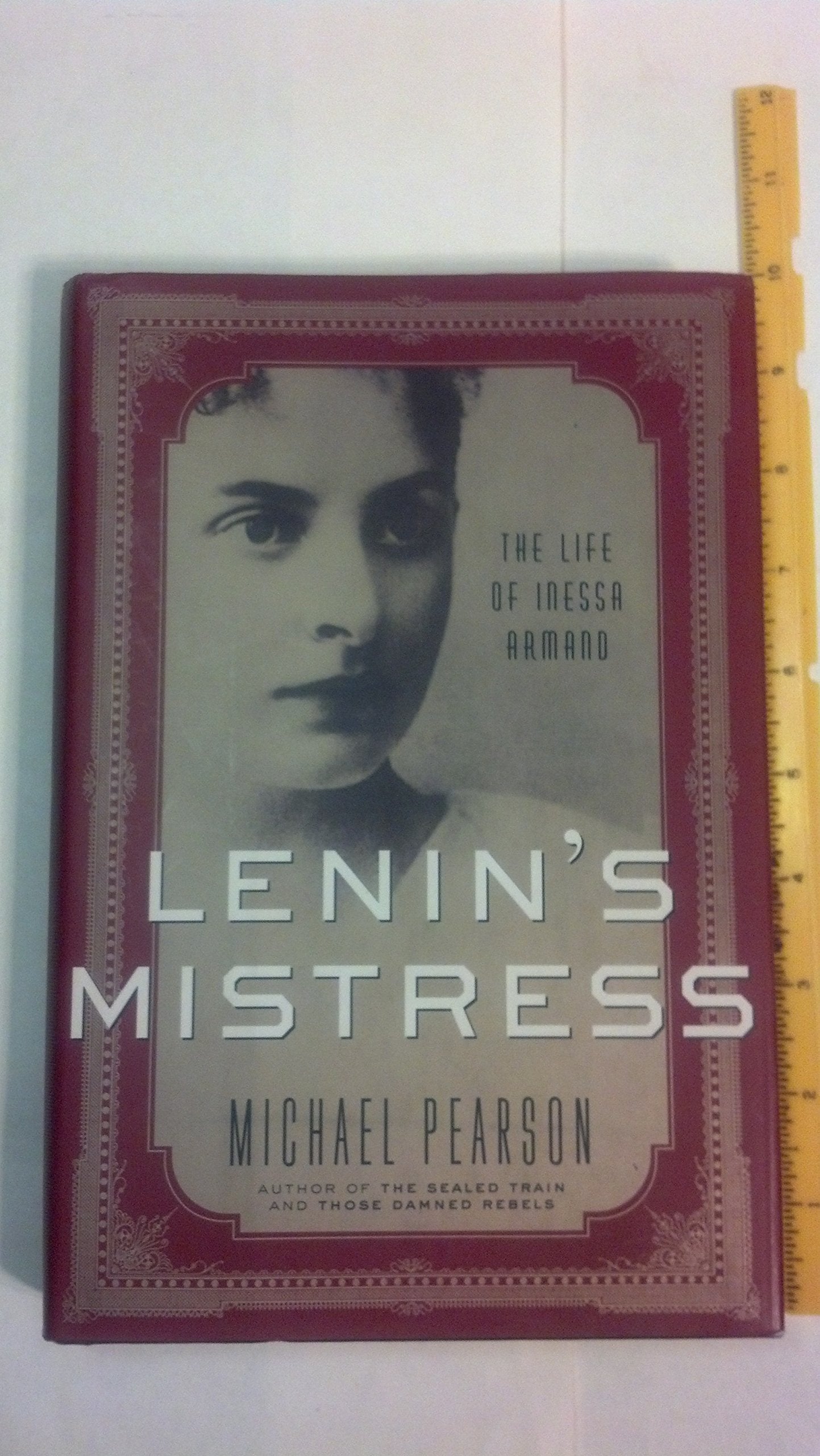 Lenin's Mistress: The Life of Inessa Armand used book depot