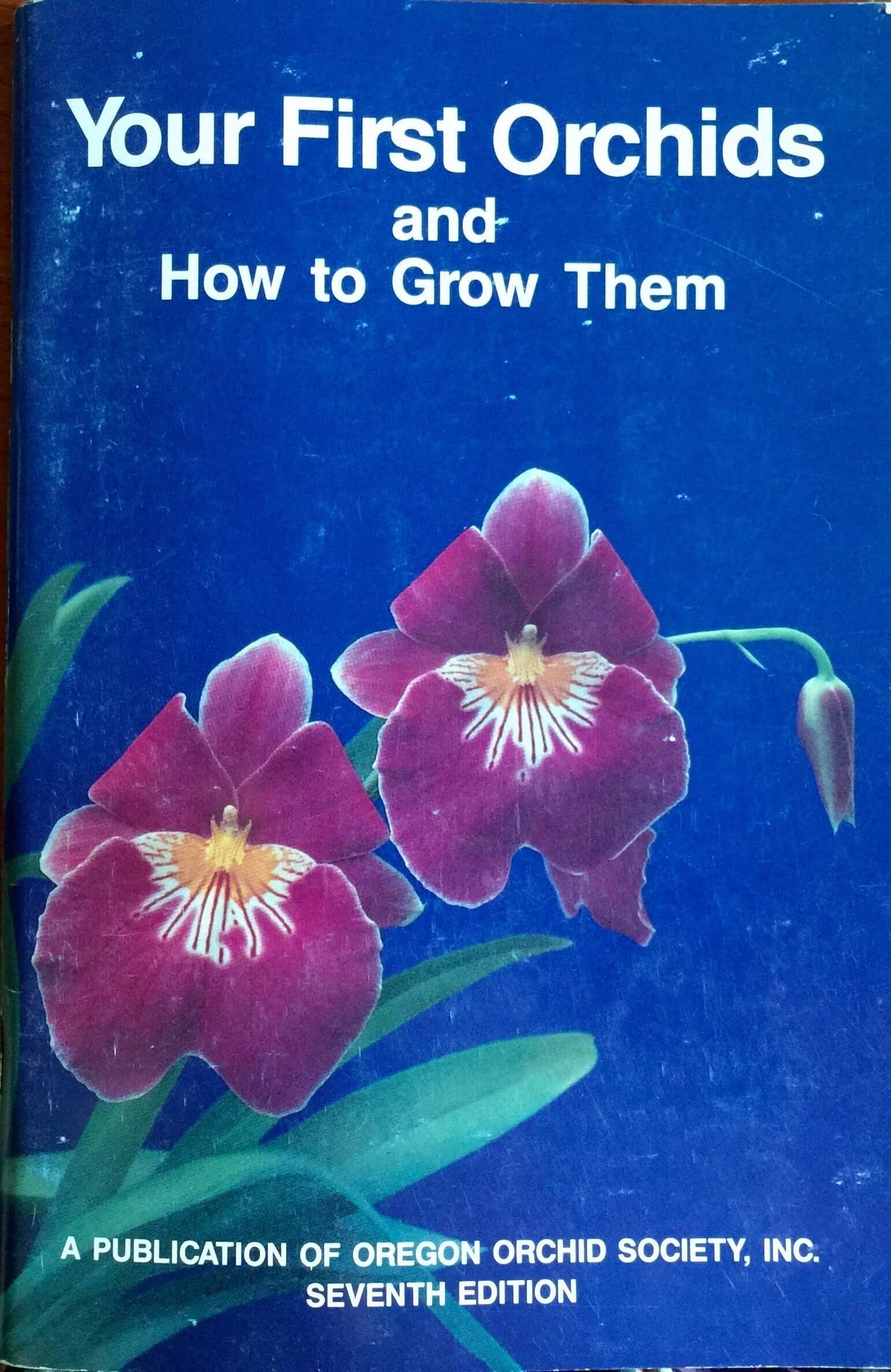Your First Orchids and How to Grow Them used book depot