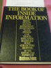 The Book of inside information: Money, health, success, marriage, education, car collecting, fitness, home, travel, shopping, taxes, investments, retirement EDITORS  EXPERTS OF BOTTOM LINEPERSONAL