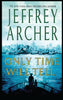 Only Time Will Tell The Clifton Chronicles [Paperback] Archer, Jeffery