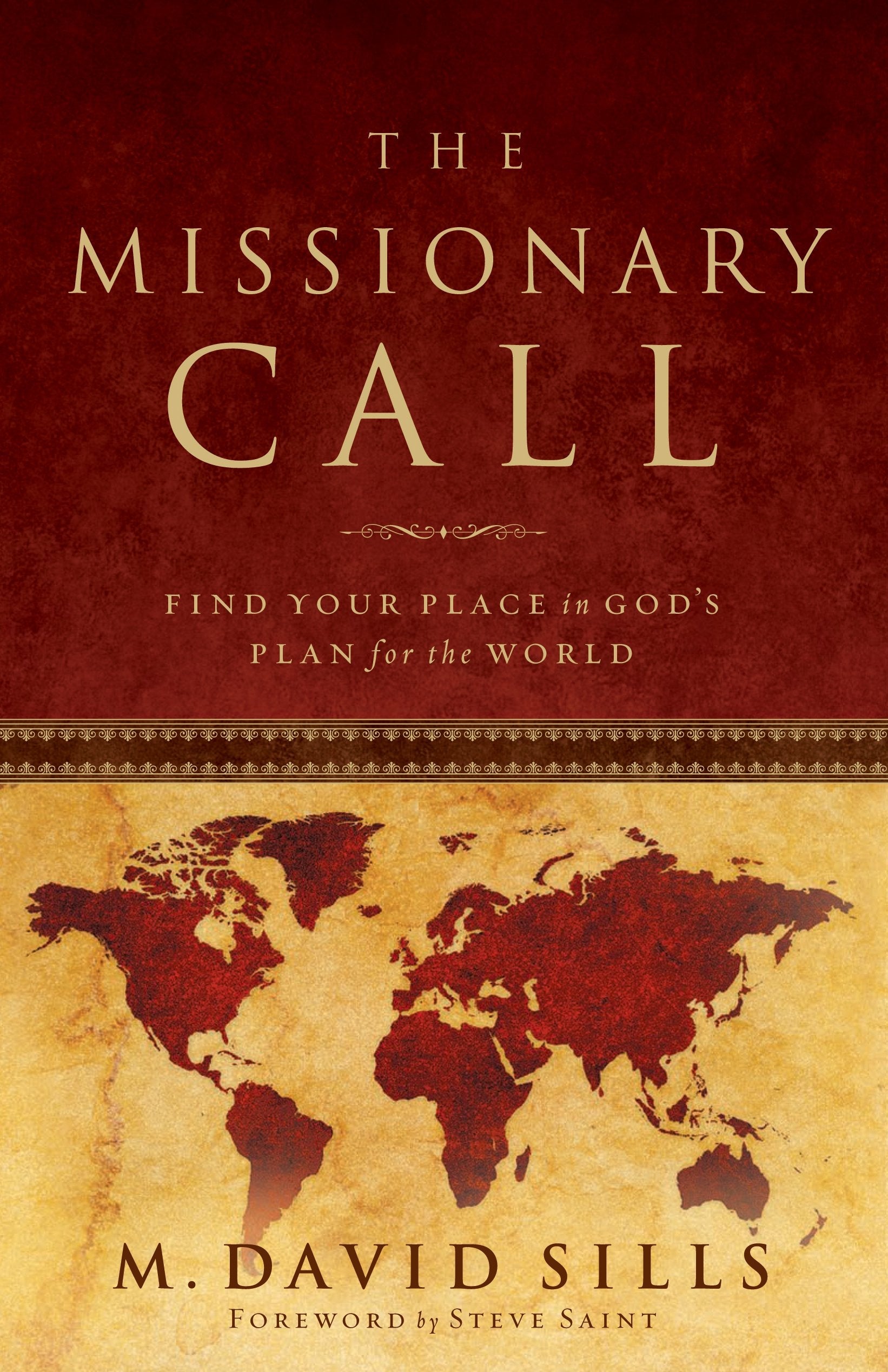 The Missionary Call: Find Your Place in God's Plan For the World used book depot