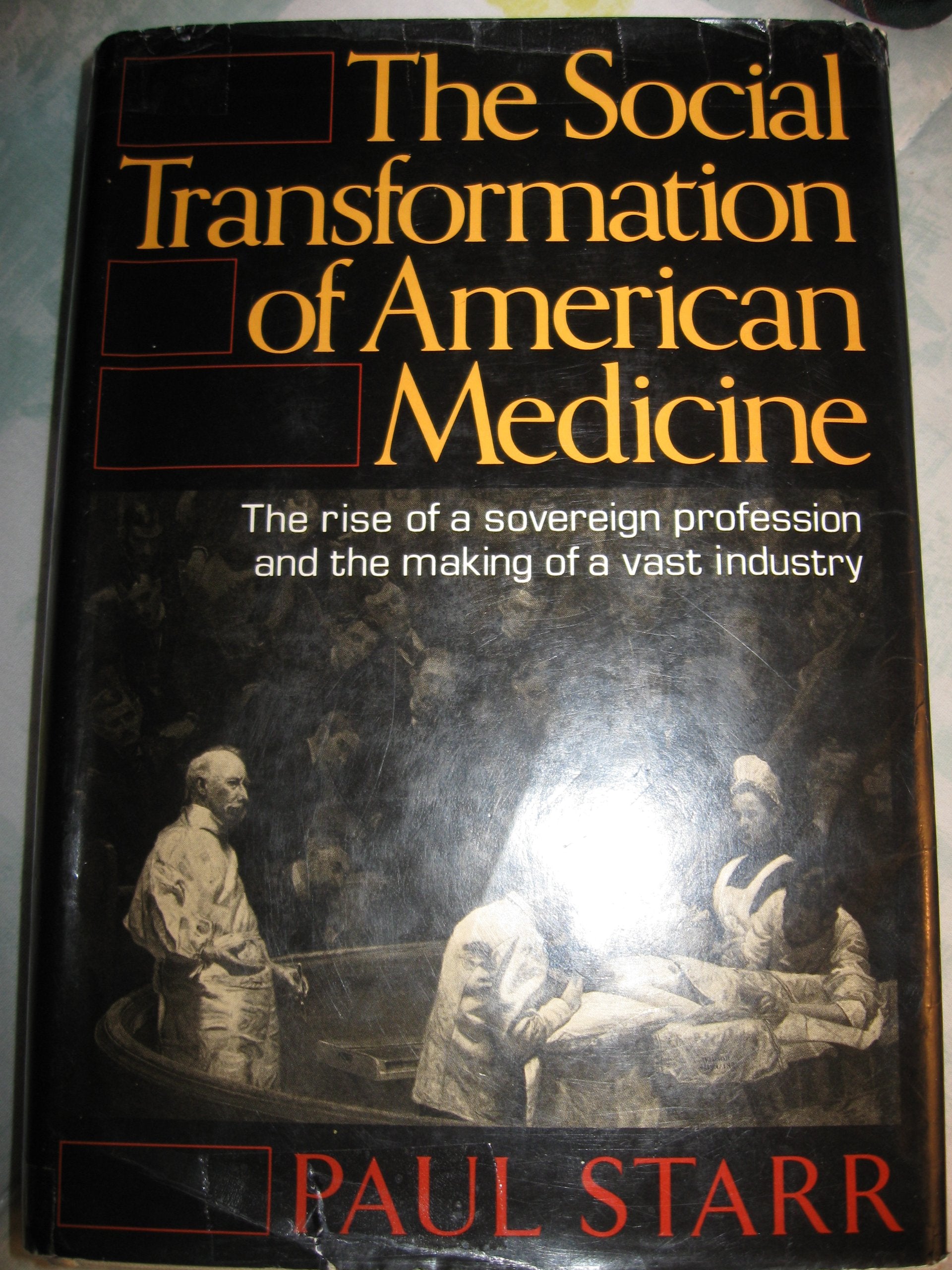 The Social Transformation of American Medicine used book depot