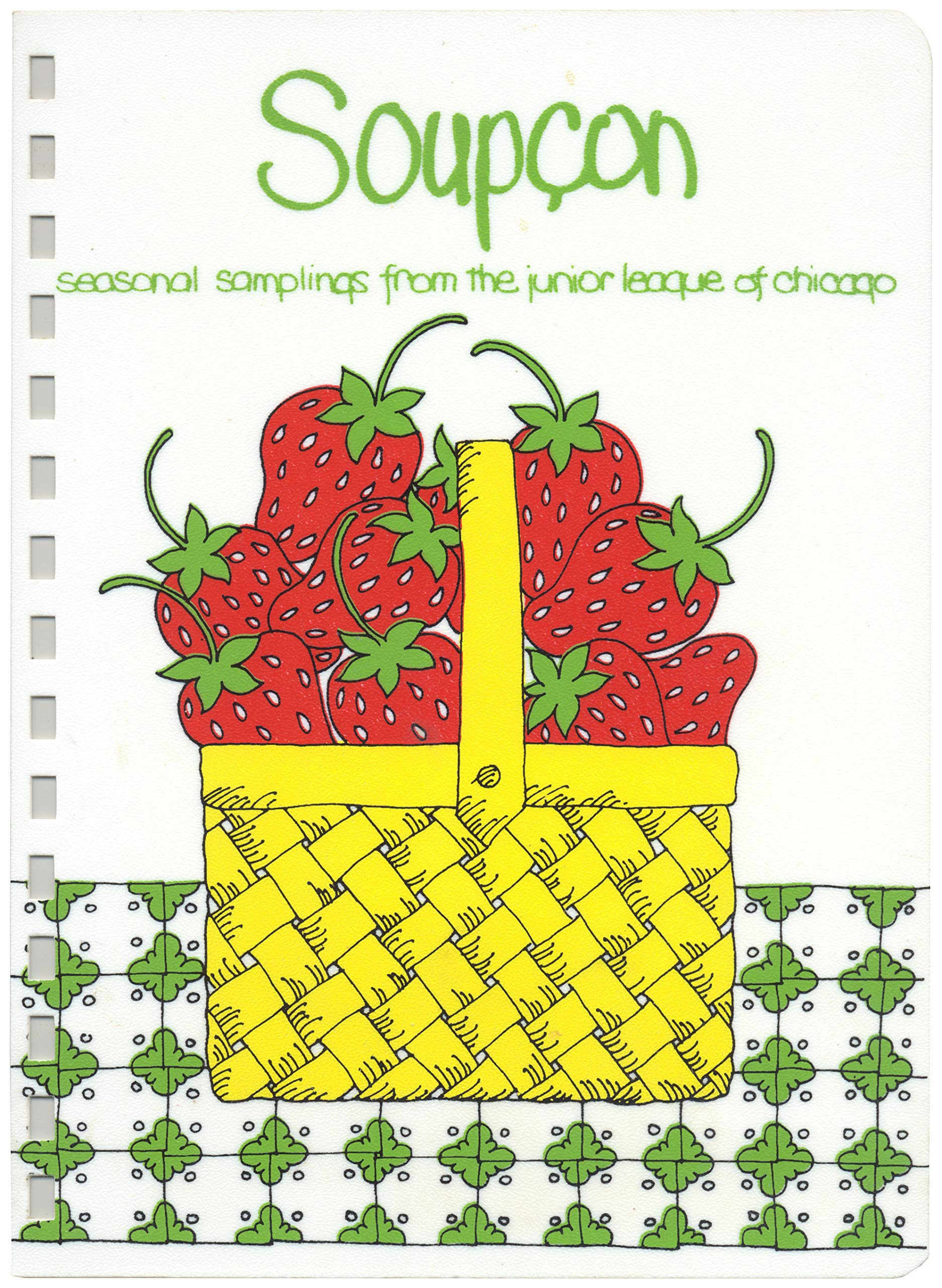 Soupçon I: Seasonal Samplings from the Junior League of Chicago used book depot