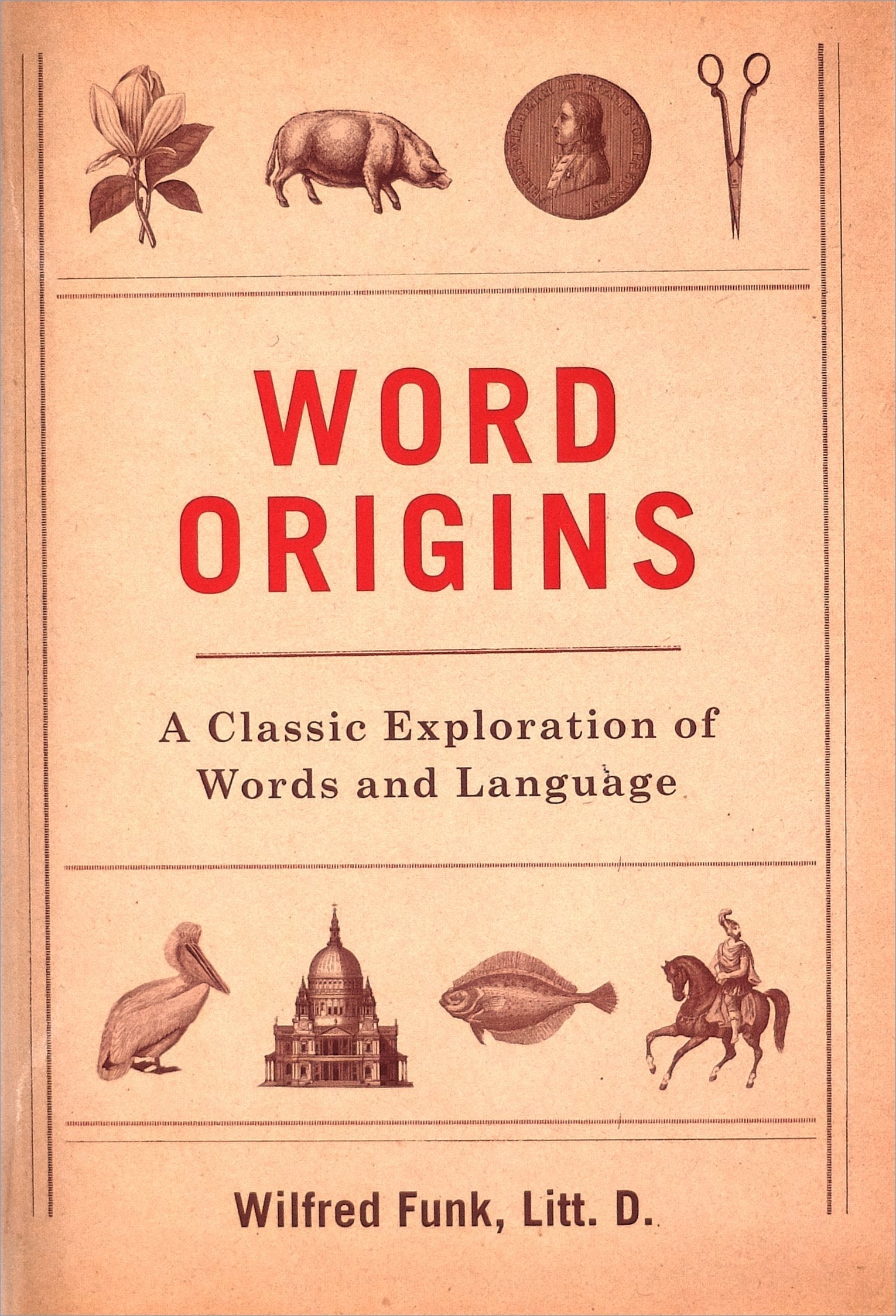 Word Origins: An Exploration and History of Words and Language used book depot