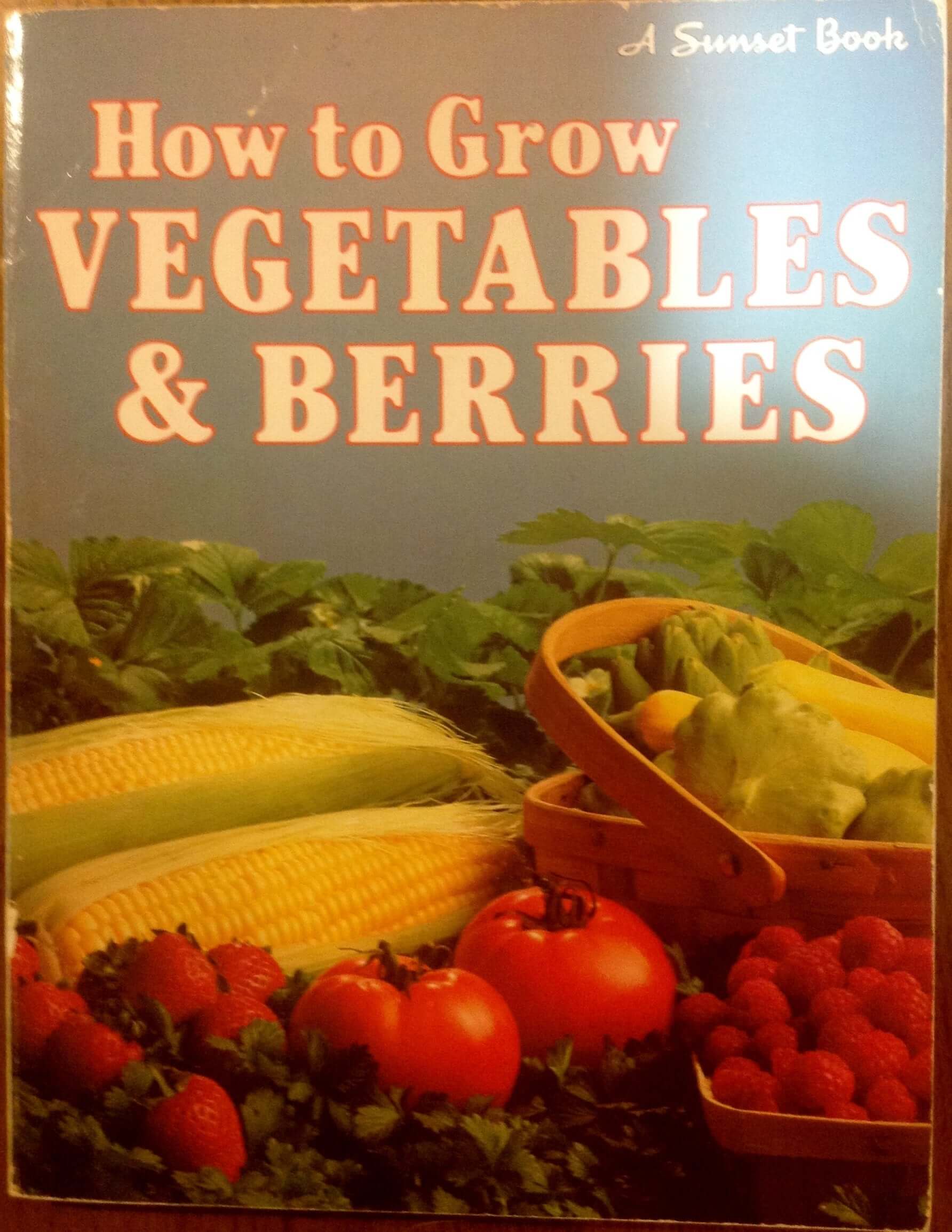 How to grow vegetables & berries used book depot