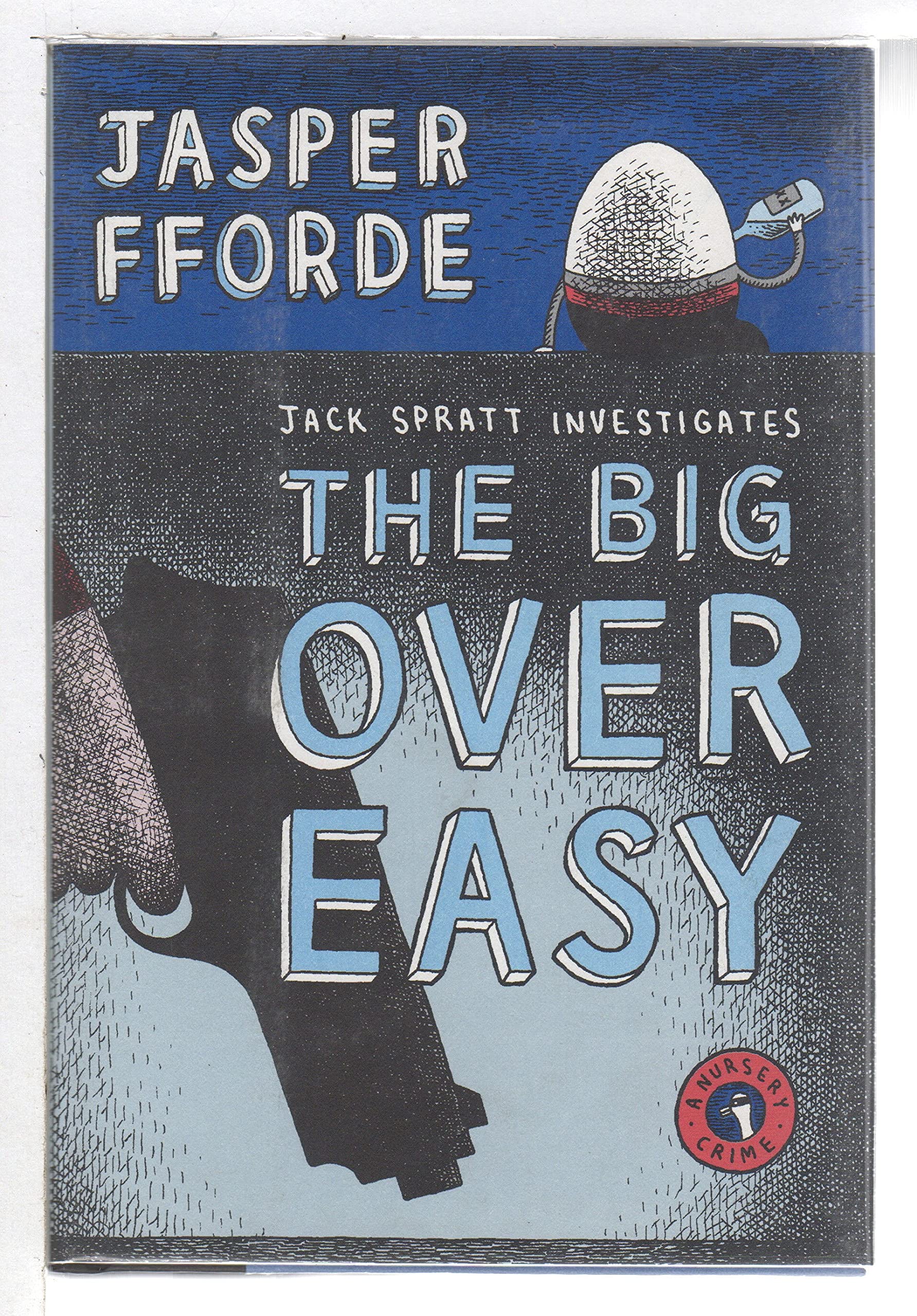 The Big Over Easy: A Nursery Crime