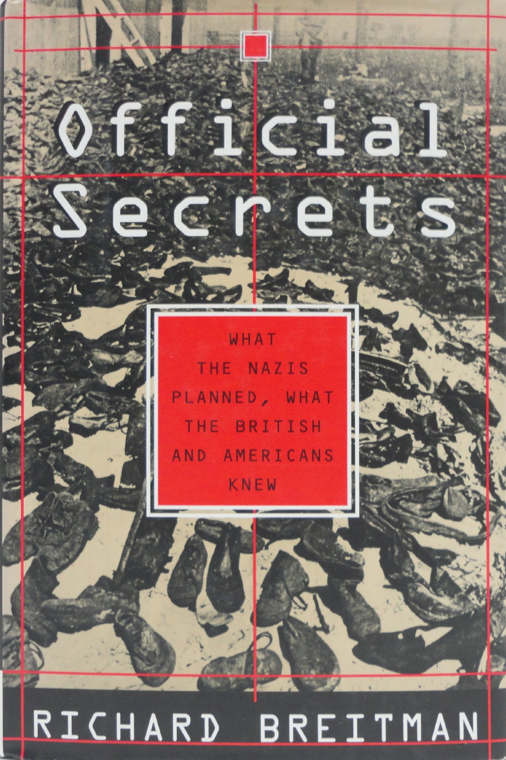 Official Secrets: What the Nazis Planned, What the British and Americans Knew used book depot