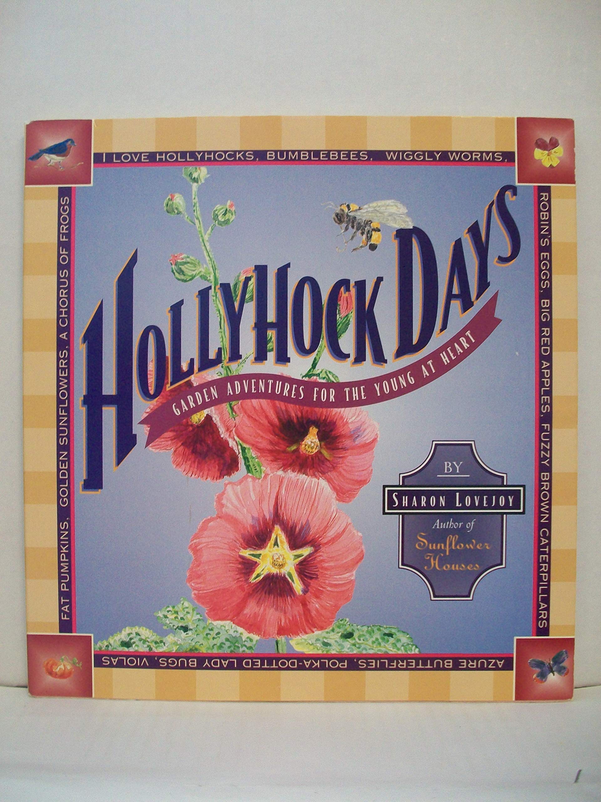 Hollyhock Days: Garden Adventures for the Young at Heart used book depot