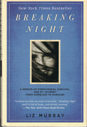 Breaking Night: A Memoir of Forgiveness, Survival, and My Journey from Homeless to Harvard used book depot