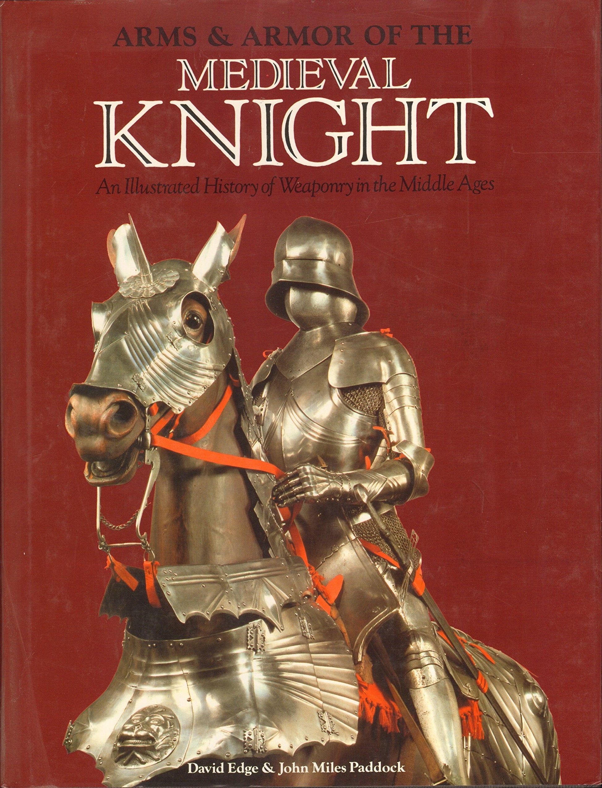Arms and Armor of the Medieval Knight: An Illustrated History of Weaponry in the Middle Ages used book depot