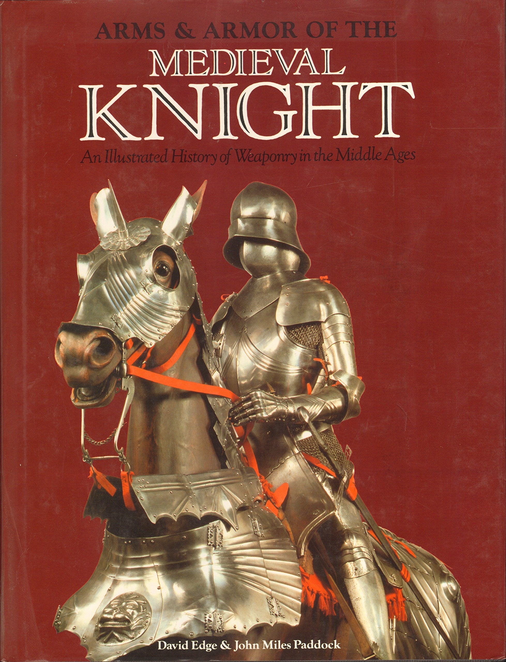Arms and Armor of the Medieval Knight: An Illustrated History of Weaponry in the Middle Ages used book depot
