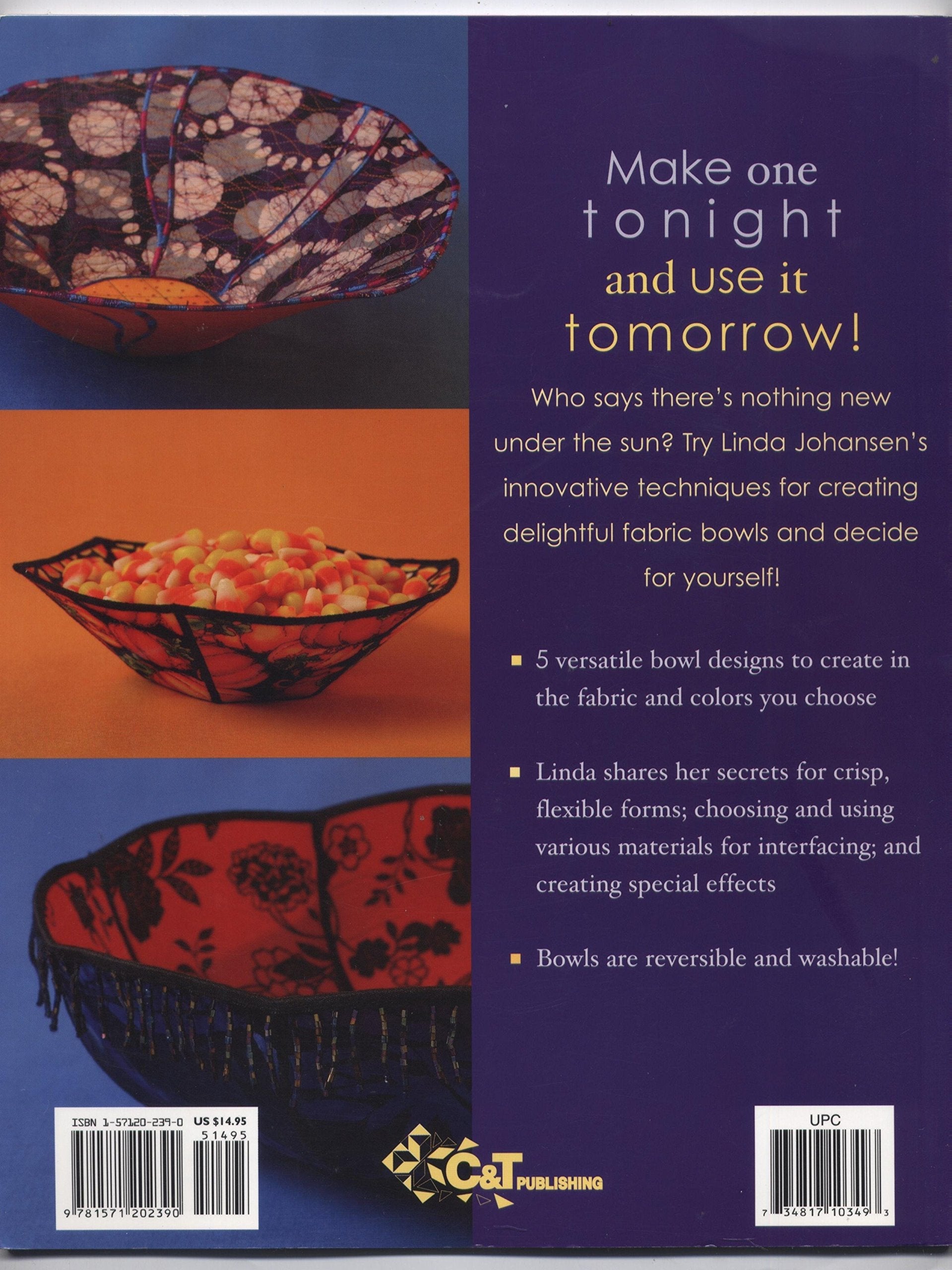 Fast, Fun and Easy Fabric Bowls : 5 Reversible Sha used book depot