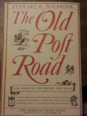 The Old Post Road:The Story of the Boston Post Road. *The American Trail Series,Vol.9]. used book depot