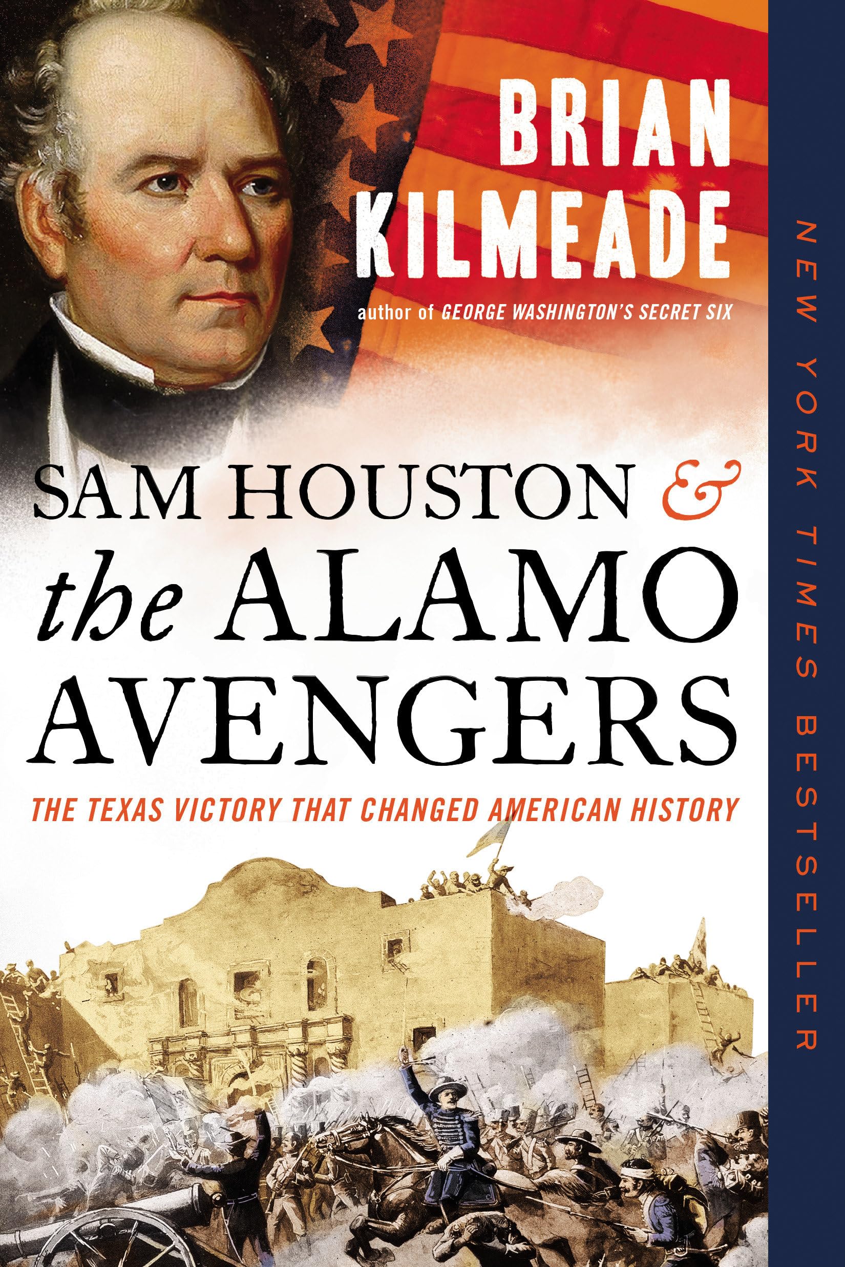 Sam Houston and the Alamo Avengers: The Texas Victory That Changed American History used book depot