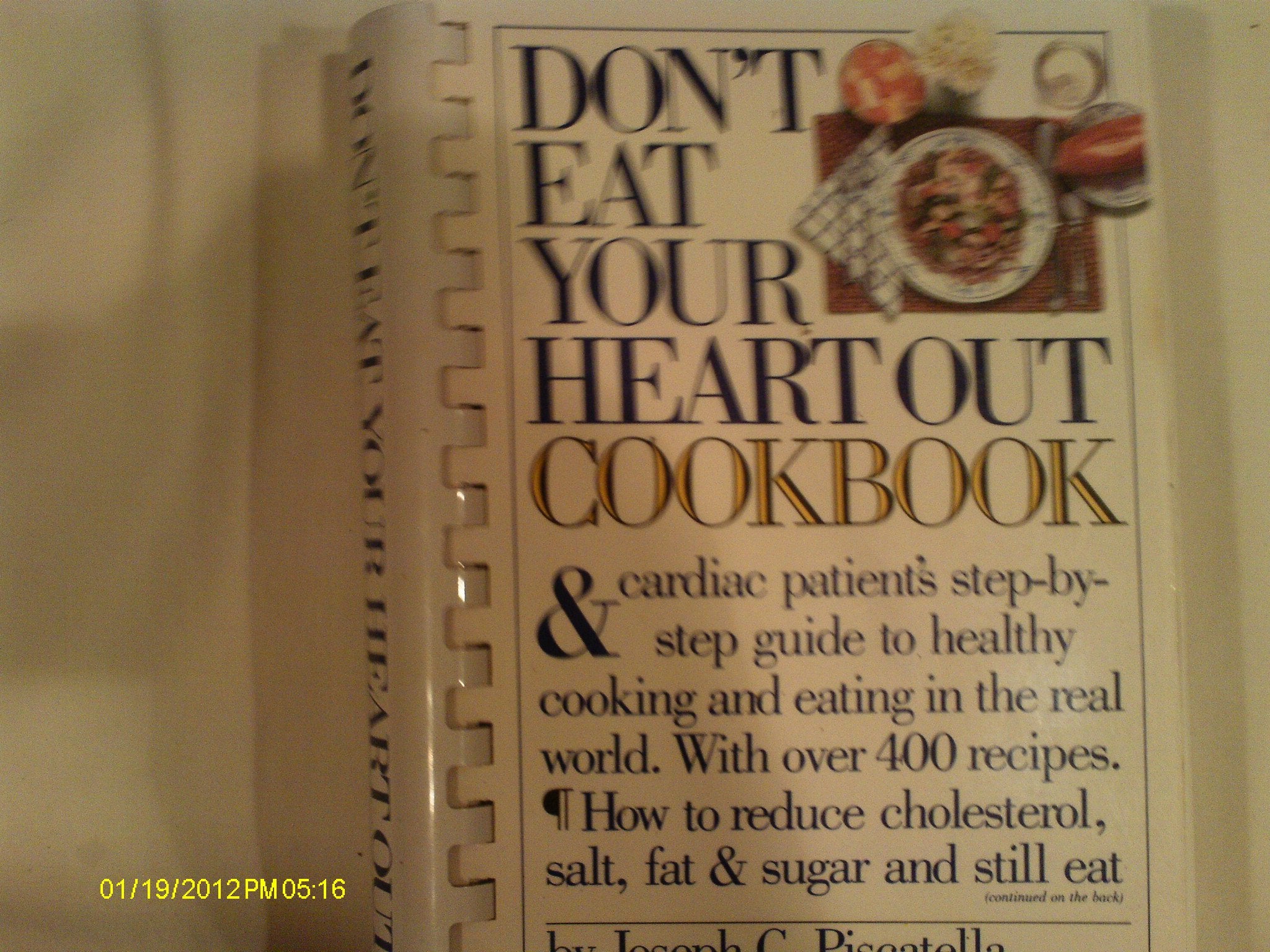 Don't Eat Your Heart Out Cookbook
