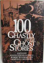 100 Ghastly Little Ghost Stories/1858653 used book depot