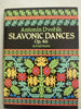 Slavonic Dances, Op 46 in Full Score Dvorak, Antonin