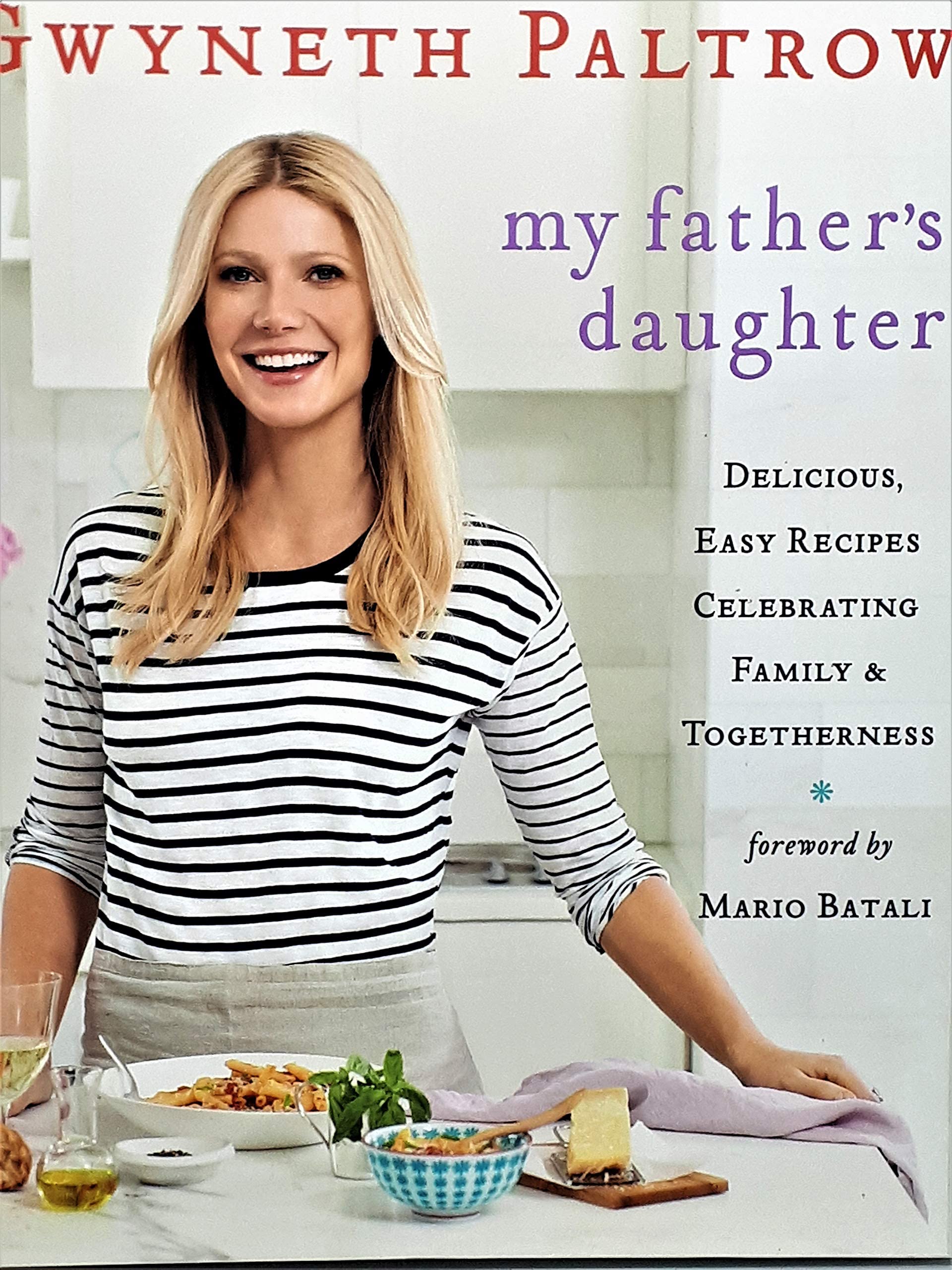 My Father's Daughter: Delicious, Easy Recipes Celebrating Family & Togetherness used book depot