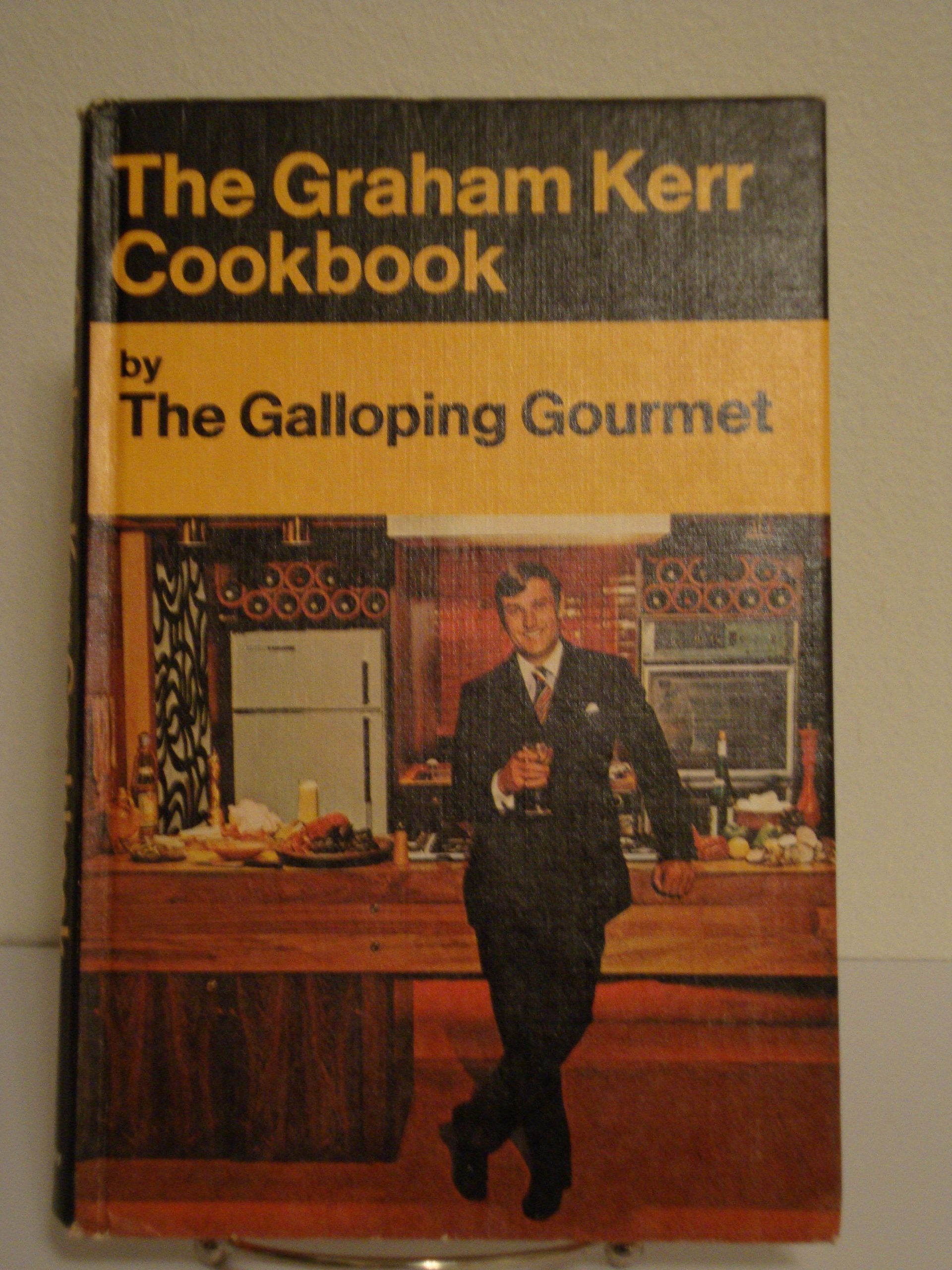 The Graham Kerr Cookbook