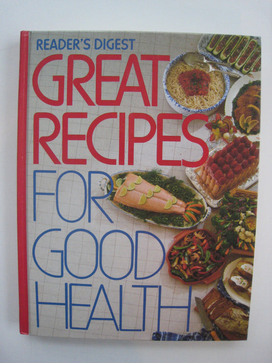 Readers Digest Great Recipes for Good Health Inge N Dobelis and William Pell