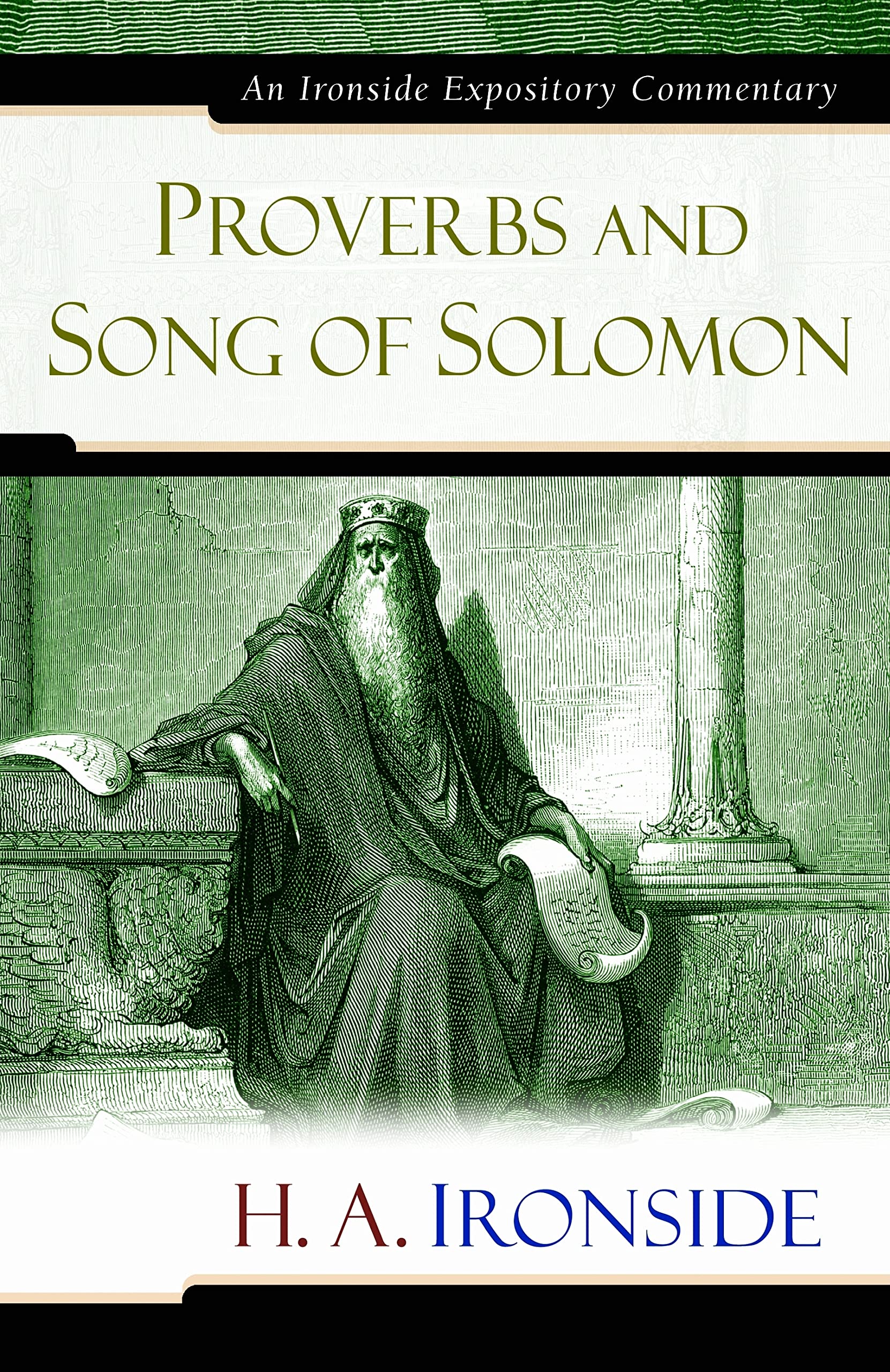 Proverbs and Song of Solomon (Ironside Expository Commentary Series) used book depot