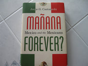 Manana Forever?: Mexico and the Mexicans used book depot