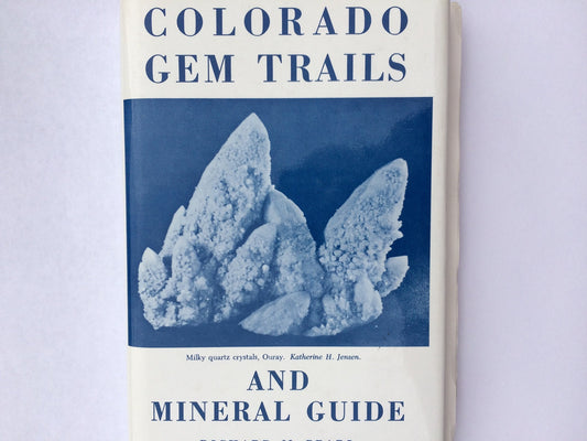 Colorado gem trails and mineral guide