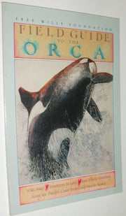 Field Guide to the Orca (Sasquatch Field Guide Series) used book depot