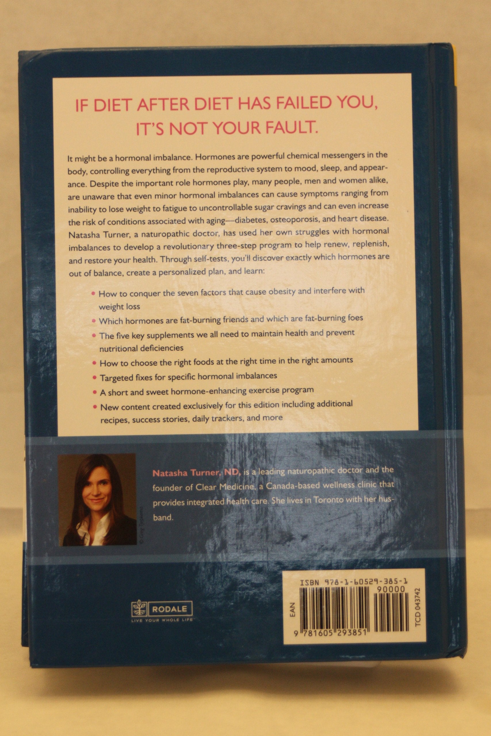 Hormone Diet, The: A 3-Step Program to Help You Lose Weight, Gain Strength, and Live Younger Longer by Turner, Natasha (2010) Hardcover used book depot