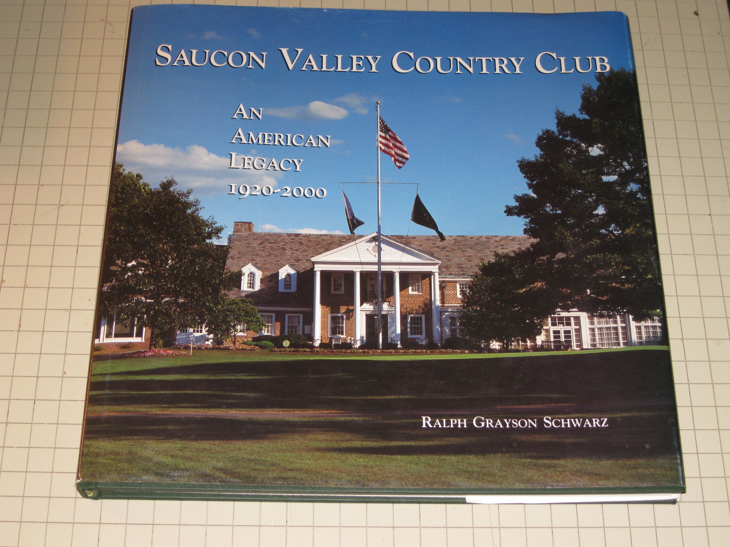 Saucon Valley Country Club,: An American legacy, 1920-2000 used book depot