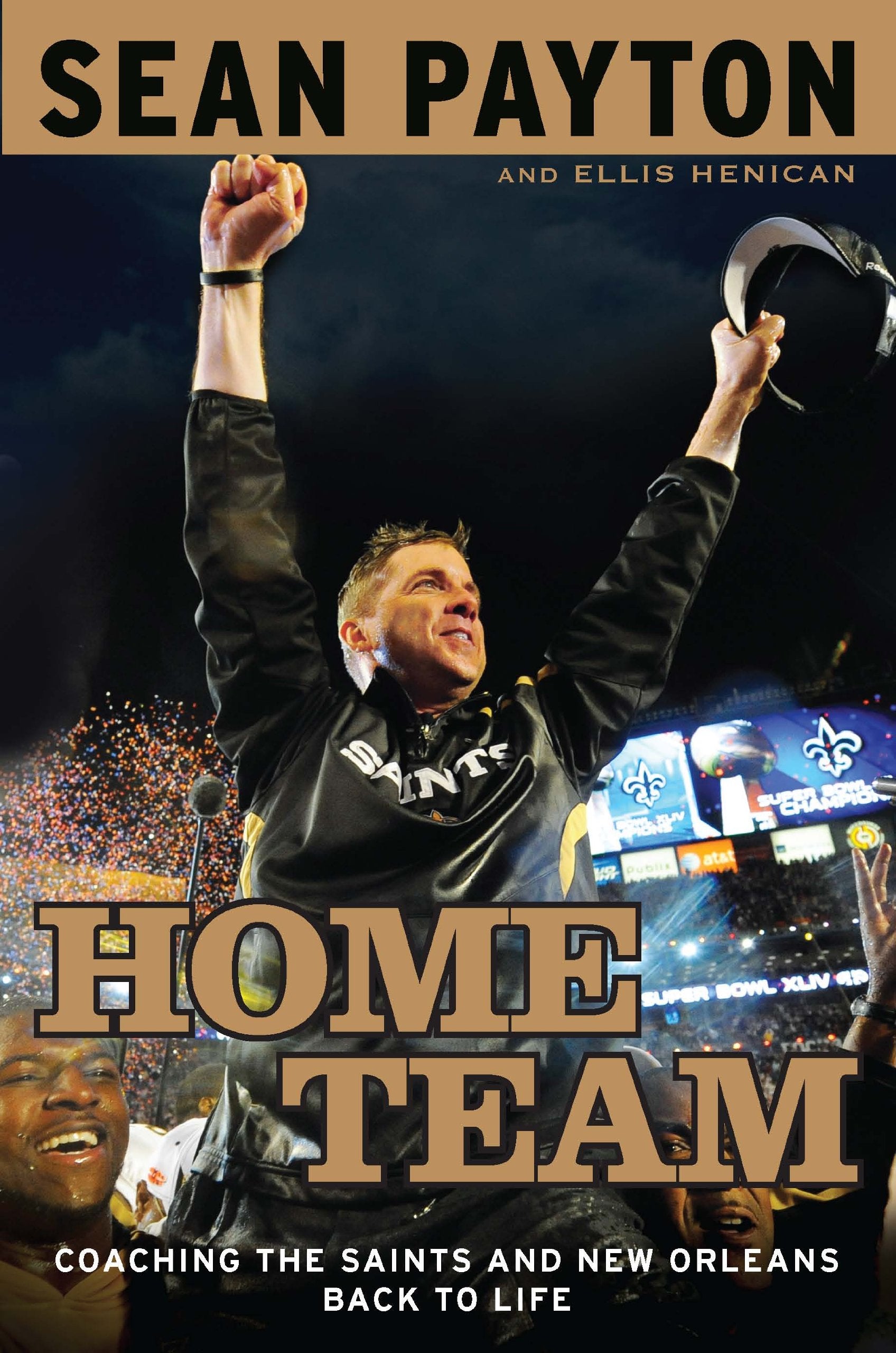Home Team: Coaching the Saints and New Orleans Back to Life used book depot
