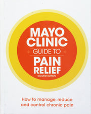 Mayo Clinic Guide to Pain Relief used book depot
