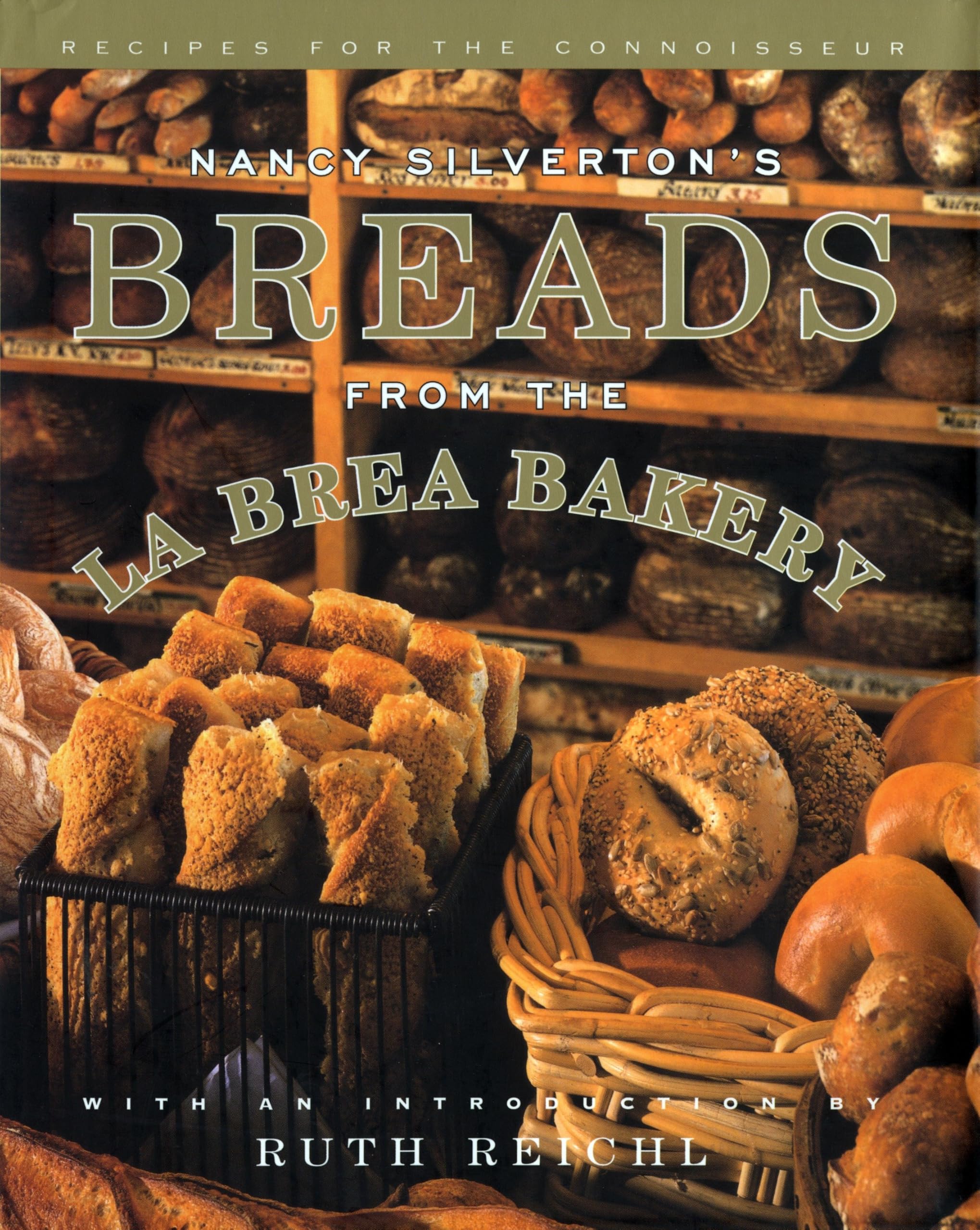 Nancy Silverton's Breads from the La Brea Bakery: Recipes for the Connoisseur: A Cookbook used book depot